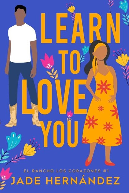 Learn to Love You, Jade Hernandez - Paperback - 9798986954639