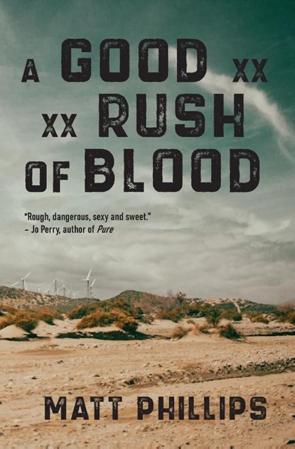 A Good Rush of Blood, Matt Phillips - Paperback - 9798986993058