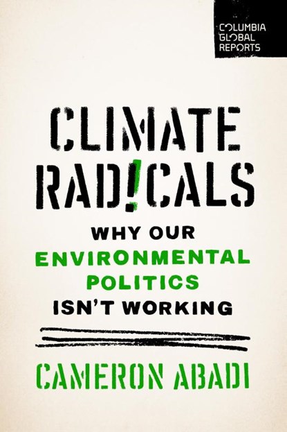 Climate Radicals, Cameron Abadi - Paperback - 9798987053645