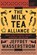 The Milk Tea Alliance, Jeffrey Wasserstrom - Paperback - 9798987053720