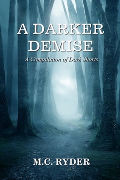 A Darker Demise, M. C. Ryder - Paperback - 9798987074640