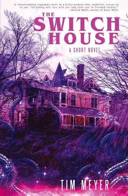 The Switch House, Tim Meyer - Paperback - 9798987096703