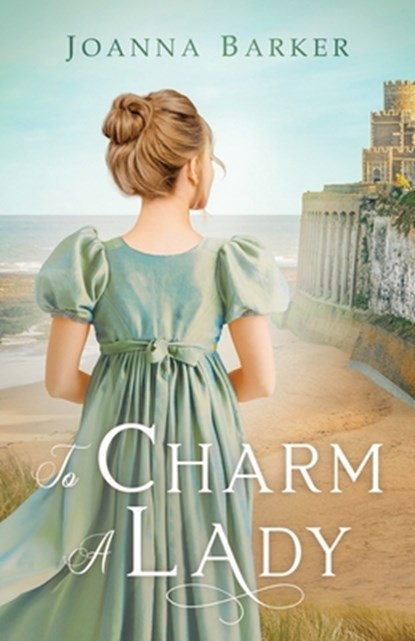 To Charm a Lady, Joanna Barker - Paperback - 9798987099551