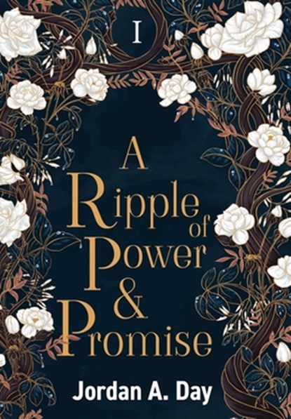 A Ripple of Power and Promise, Jordan A. Day - Gebonden - 9798987121023