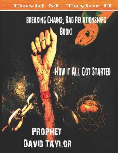 Breaking Chains, David Taylor ; Prophet David Taylor - Paperback - 9798987136836