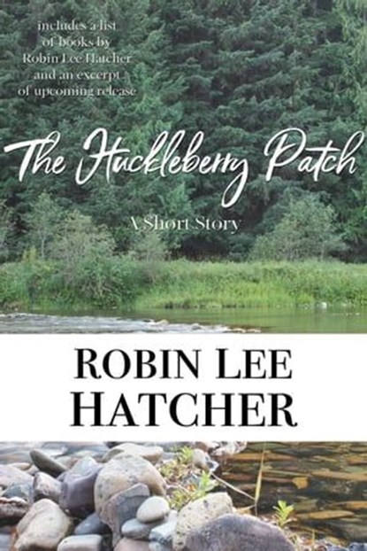 The Huckleberry Patch, Robin Lee Hatcher - Ebook - 9798987150467