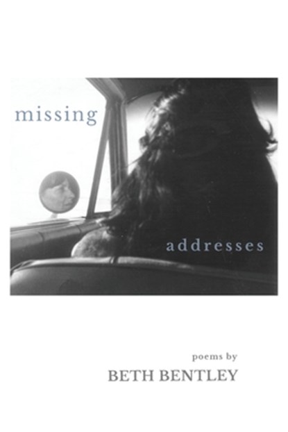 Missing Addresses, Beth Bentley - Paperback - 9798987152102