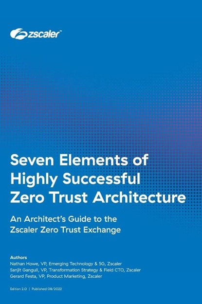 Howe, N: Seven Elements of Highly Successful Zero Trust Arch, Nathan Howe ; Sanjit Ganguli ; Gerard Festa - Gebonden - 9798987186404