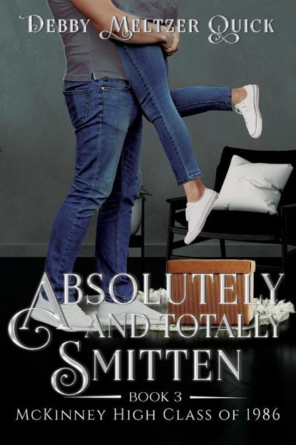 Absolutely and Totally Smitten, Debby Meltzer Quick - Paperback - 9798987187425