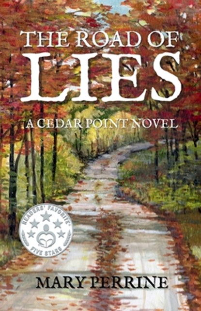 The Road of Lies: A Cedar Point Novel, Mary Perrine - Paperback - 9798987188989