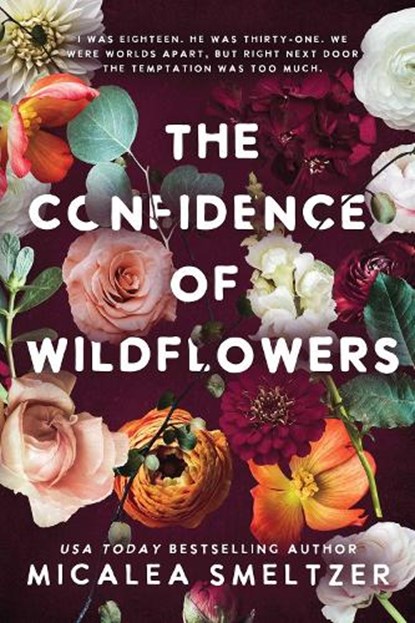 The Confidence of Wildflowers, Micalea Smeltzer - Paperback - 9798987190104