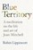 BLUE TERRITORY, Robin Lippincott - Paperback - 9798987192832