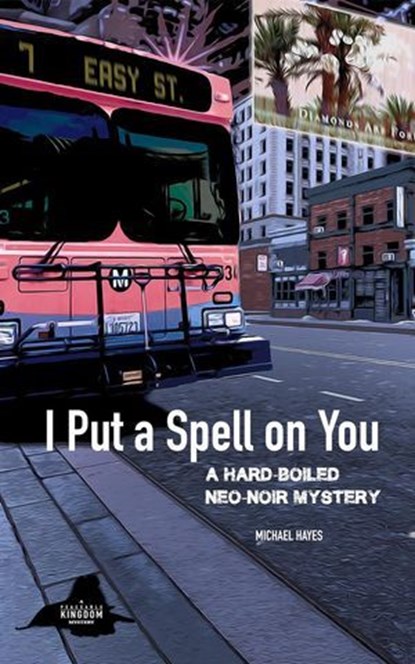 I Put a Spell on You, Michael Hayes - Ebook - 9798987237311