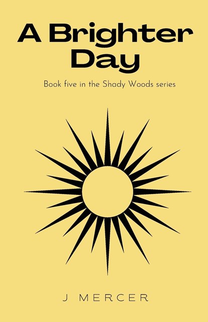 A Brighter Day, J. Mercer - Paperback - 9798987256787