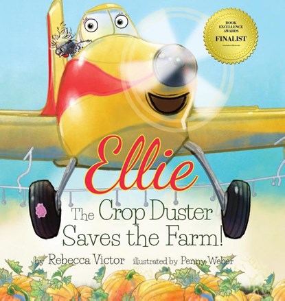 Ellie The Crop Duster Saves The Farm, Rebecca Victor - Gebonden - 9798987257012