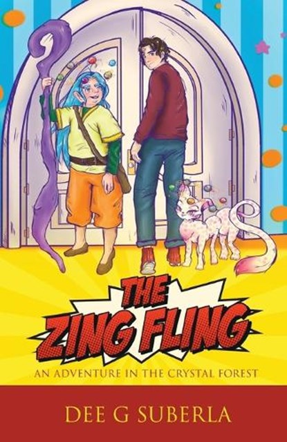 The Zing Fling: An Adventure in the Crystal Forest, Dee G. Suberla - Paperback - 9798987270318