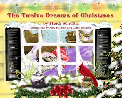 The Twelve Dreams of Christmas, Heidi Schultz - Gebonden - 9798987285800