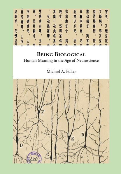 Being Biological, Michael Fuller - Paperback - 9798987331712