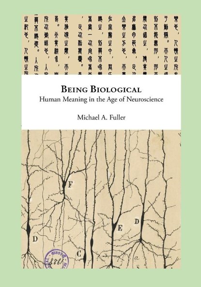 Being Biological, Michael Fuller - Paperback - 9798987331712