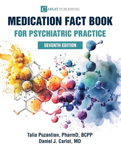 Medication Fact Book for Psychiatric Practice, Talia Puzantian ; Daniel Carlat - Paperback - 9798987335482