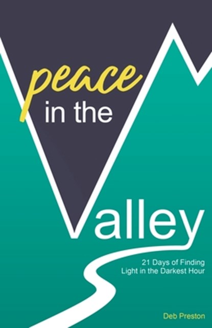 Peace in the Valley, Deb Preston - Paperback - 9798987343425