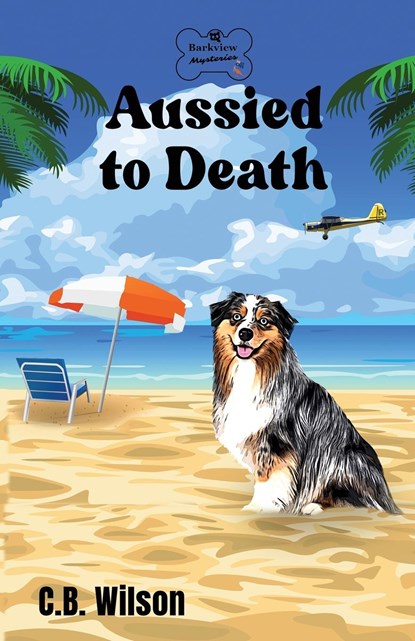 Wilson, C: Aussied to Death, C. B. Wilson - Paperback - 9798987350362