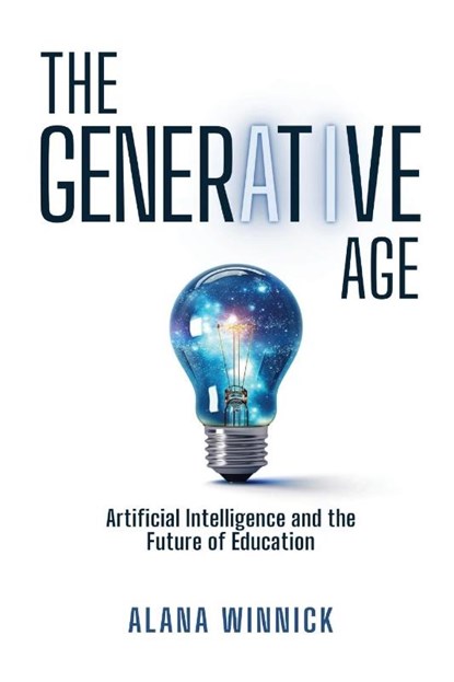 The Generative Age, Alana Winnick - Paperback - 9798987418468