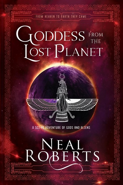 Goddess from the Lost Planet, Neal Roberts - Paperback - 9798987431603