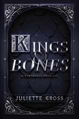 Kings and Bones - Juliette Cross - 9798987472590