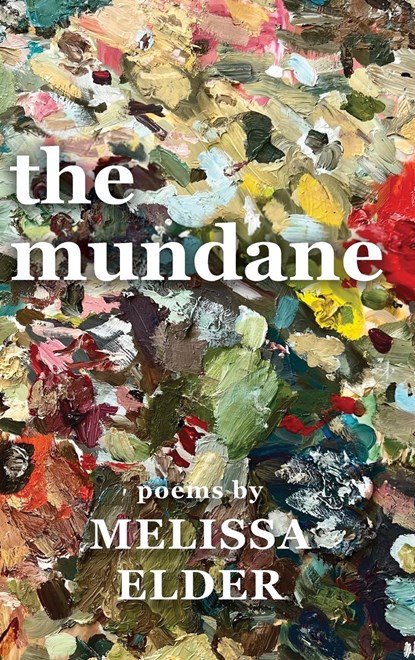 The Mundane, Melissa J Elder - Gebonden - 9798987477083