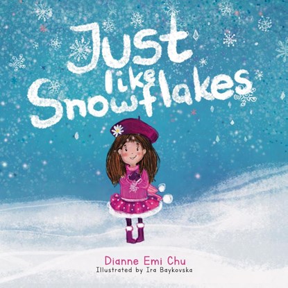 Just like Snowflakes, Dianne Emi Chu - Gebonden - 9798987484777