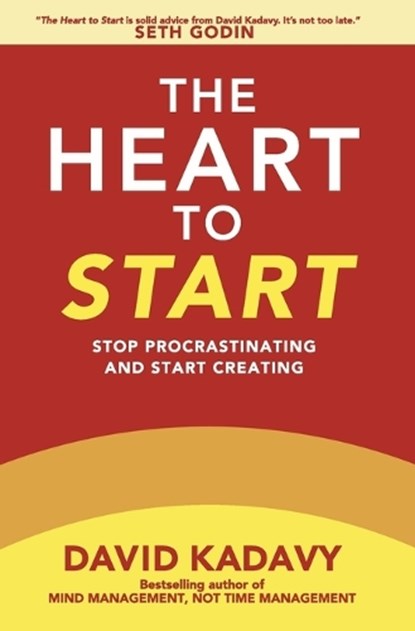 The Heart to Start, David Kadavy - Gebonden - 9798987498149
