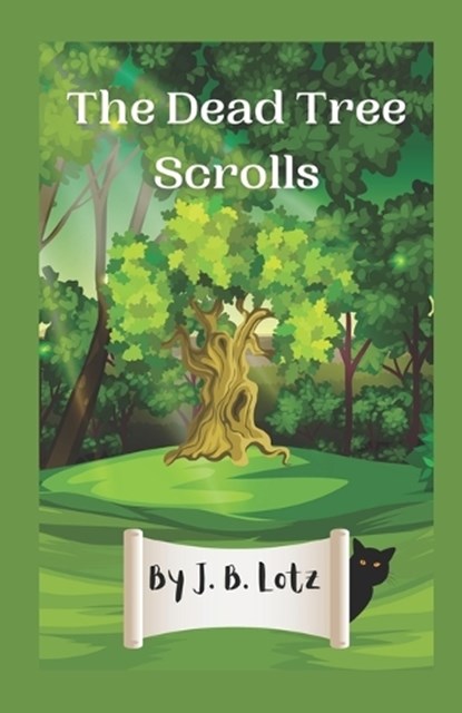 The Dead Tree Scrolls, Jennifer Beth Lotz - Paperback - 9798987533208