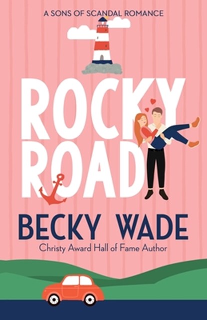 Rocky Road: A Sweet "Fake Relationship" Romance, Becky Wade - Paperback - 9798987550540