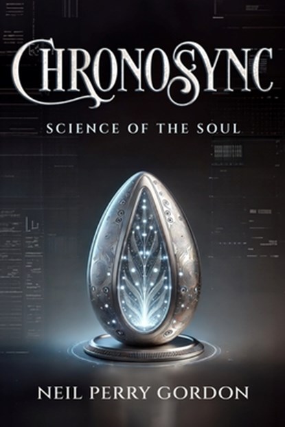 ChronoSync, Neil Perry Gordon - Paperback - 9798987563267