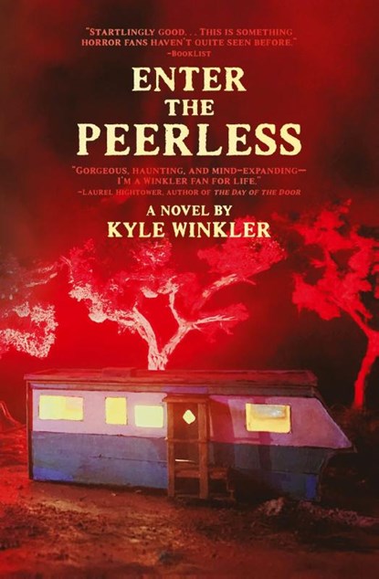 Enter the Peerless, Kyle Winkler - Paperback - 9798987574355