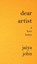 Dear Artist, Jaiya John - Gebonden - 9798987605622