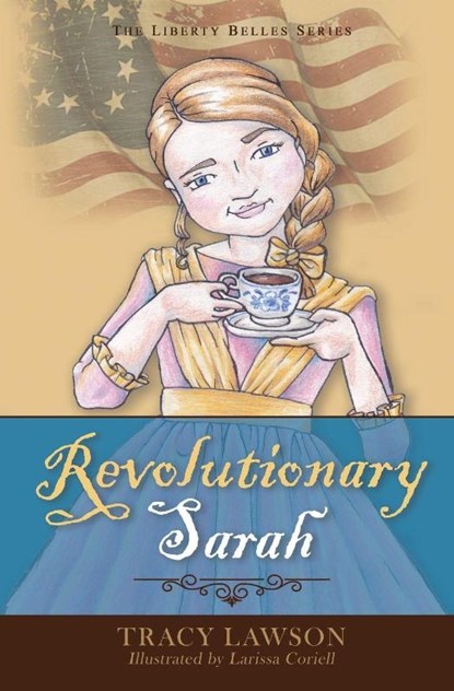 Revolutionary Sarah, Tracy Lawson - Paperback - 9798987612316
