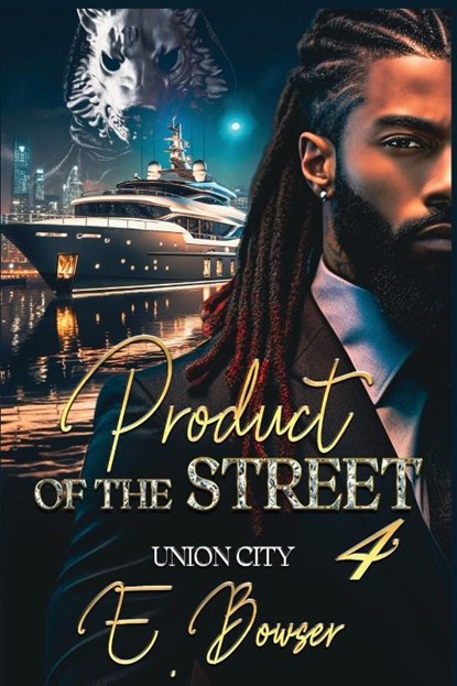 Product Of The Street Union City Book 4, E. Bowser - Paperback - 9798987614884