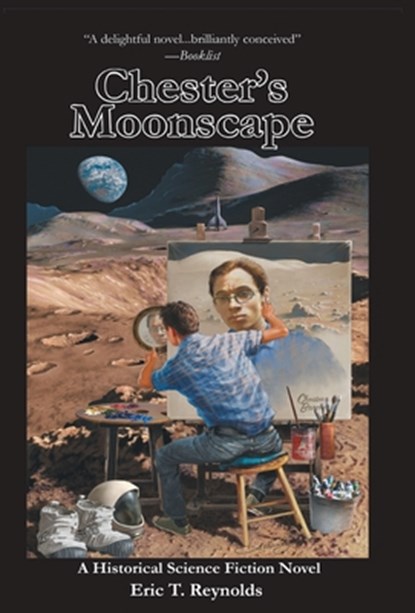 Chester's Moonscape, Eric T. Reynolds - Gebonden - 9798987619308
