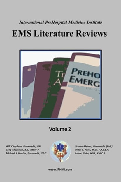 EMS Literature Reviews, IPHMI ; Wilfred Chapleau ; GREG CHAPMAN ; Michael Hunter ; Steven Mercer ; Peter Pons ; Lance Stuke - Ebook - 9798987627778