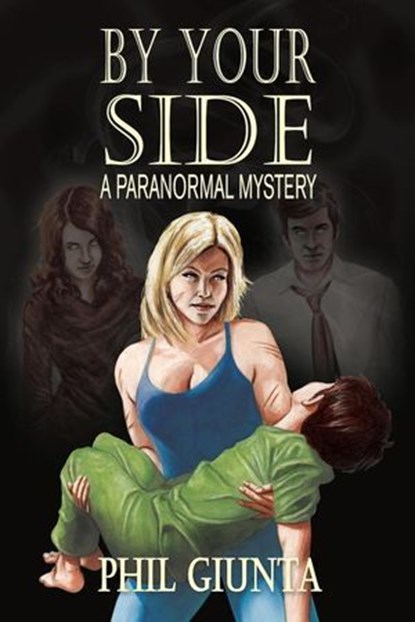 By Your Side, Phil Giunta - Ebook - 9798987632833