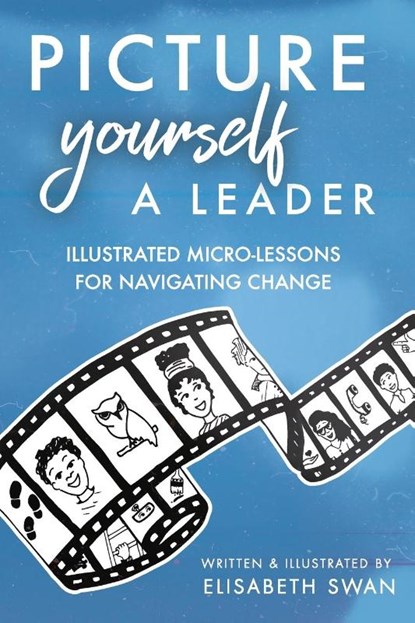 Picture Yourself a Leader, Elisabeth Swan - Paperback - 9798987662700