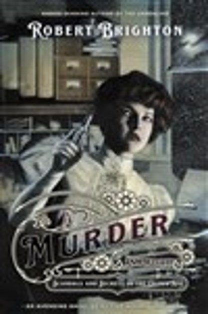 A Murder in Ashwood: Scandals and Secrets in the Gilded Age, Robert Brighton - Paperback - 9798987696415