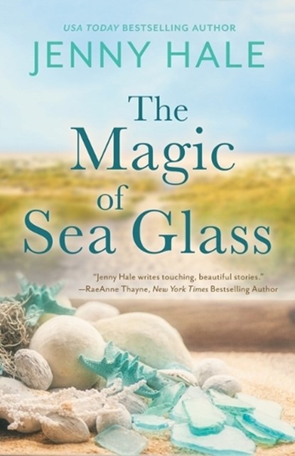 The Magic of Sea Glass: A Dazzlingly Heartwarming Summer Romance, Jenny Hale - Paperback - 9798987711521