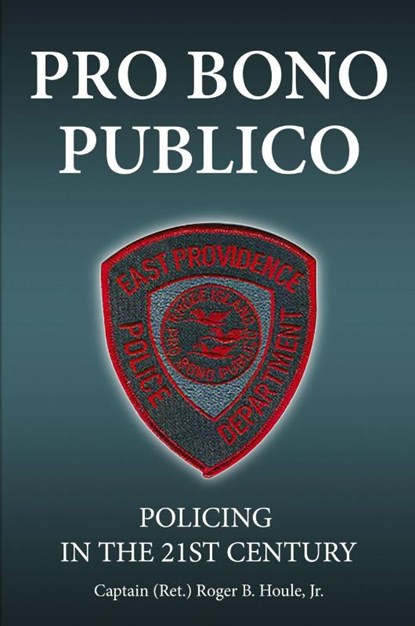 Pro Bono Publico, Roger B Houle - Paperback - 9798987717462
