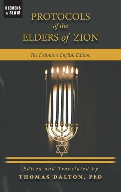 Protocols of the Elders of Zion: The Definitive English Edition, Thomas Dalton - Gebonden - 9798987726372