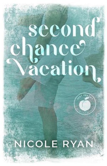 Second Chance Vacation, Nicole Ryan - Ebook - 9798987730416