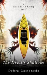 The Devil's Shallows - Debra Castaneda - 9798987746974