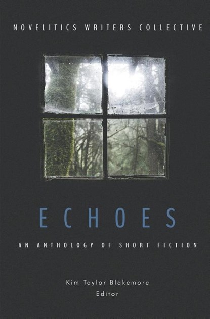 Echoes, Kerry Cathers ; Elyse Garrett ; Carrie Hayes - Paperback - 9798987748077